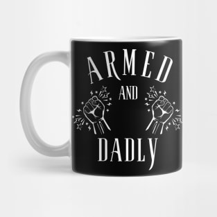 ARMED AND DADLY FUNNY FATHER MMA FIGHTER BOXING DAD KO DADDY Mug